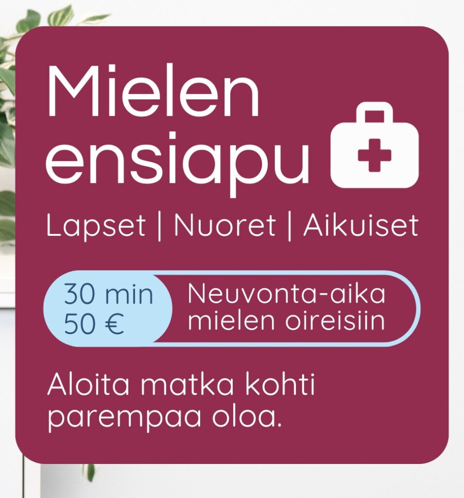 Mielen ensiapu tarjoaa apua mielen oireisiin | Lapset, nuoret, aikuiset | 30 min 50 € | Neuronovum Oy